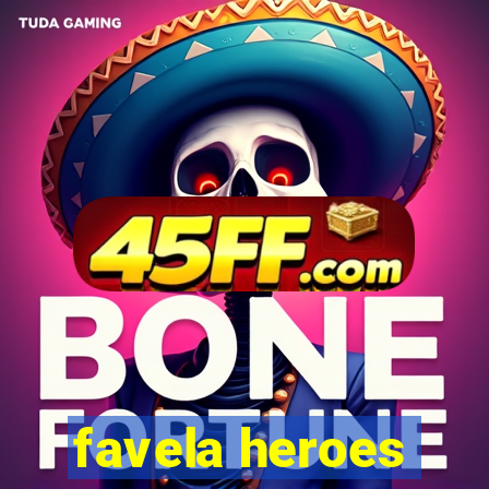 favela heroes